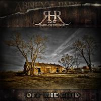 Ranch Hand Robbie and the Wasteland Wranglers - Off The Grid