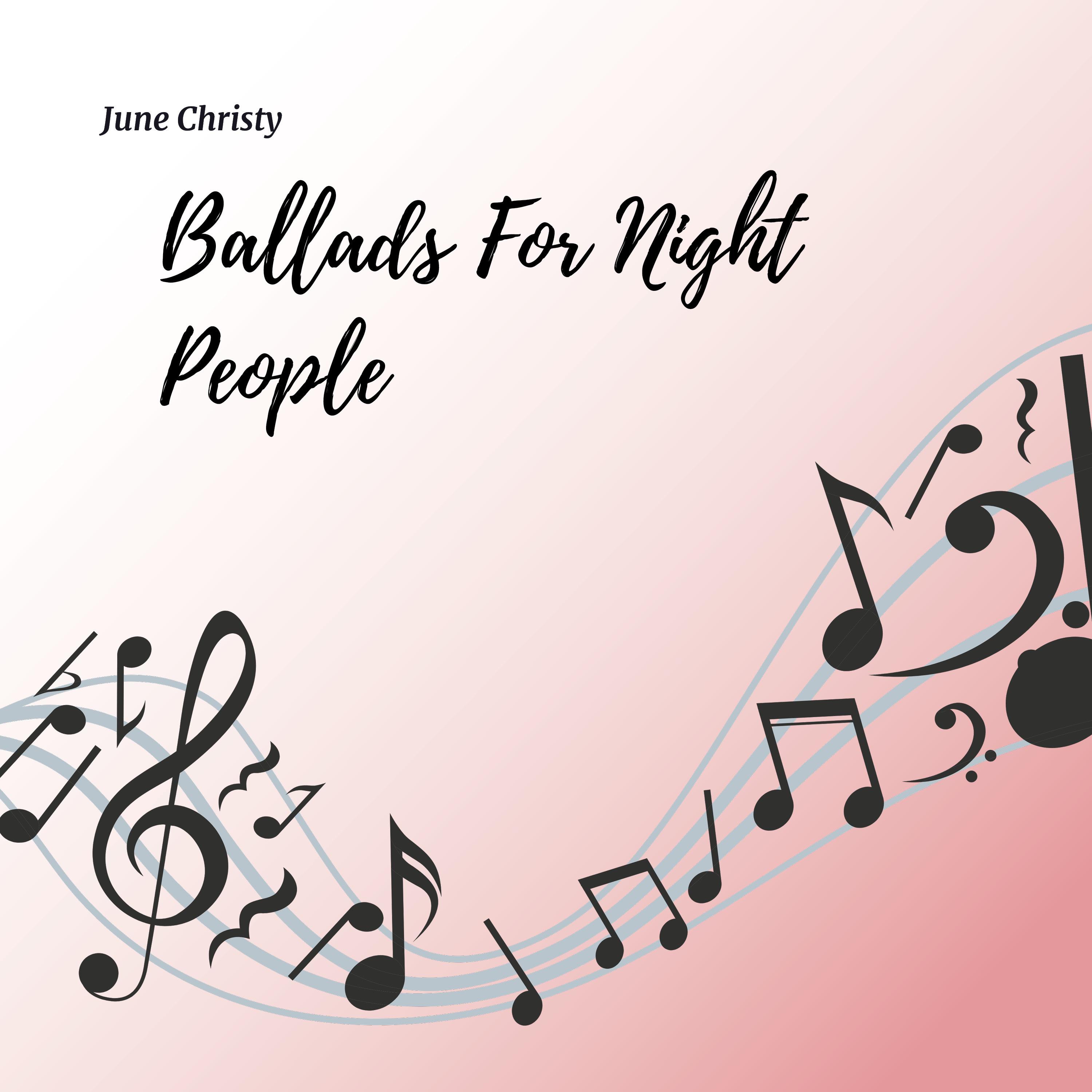 Ballads for Night People