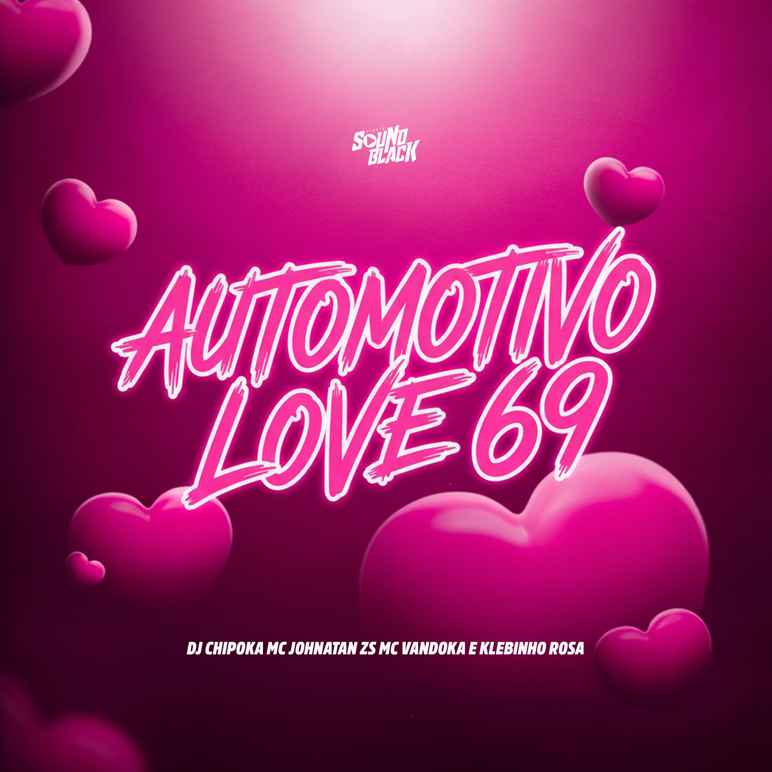 Automotivo Love 69