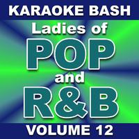 Ladies Of Pop And R&b - Addictive (karaoke Version)
