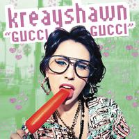 原版伴奏  Kreayshawn - Gucci Gucci ( Karaoke )有和声
