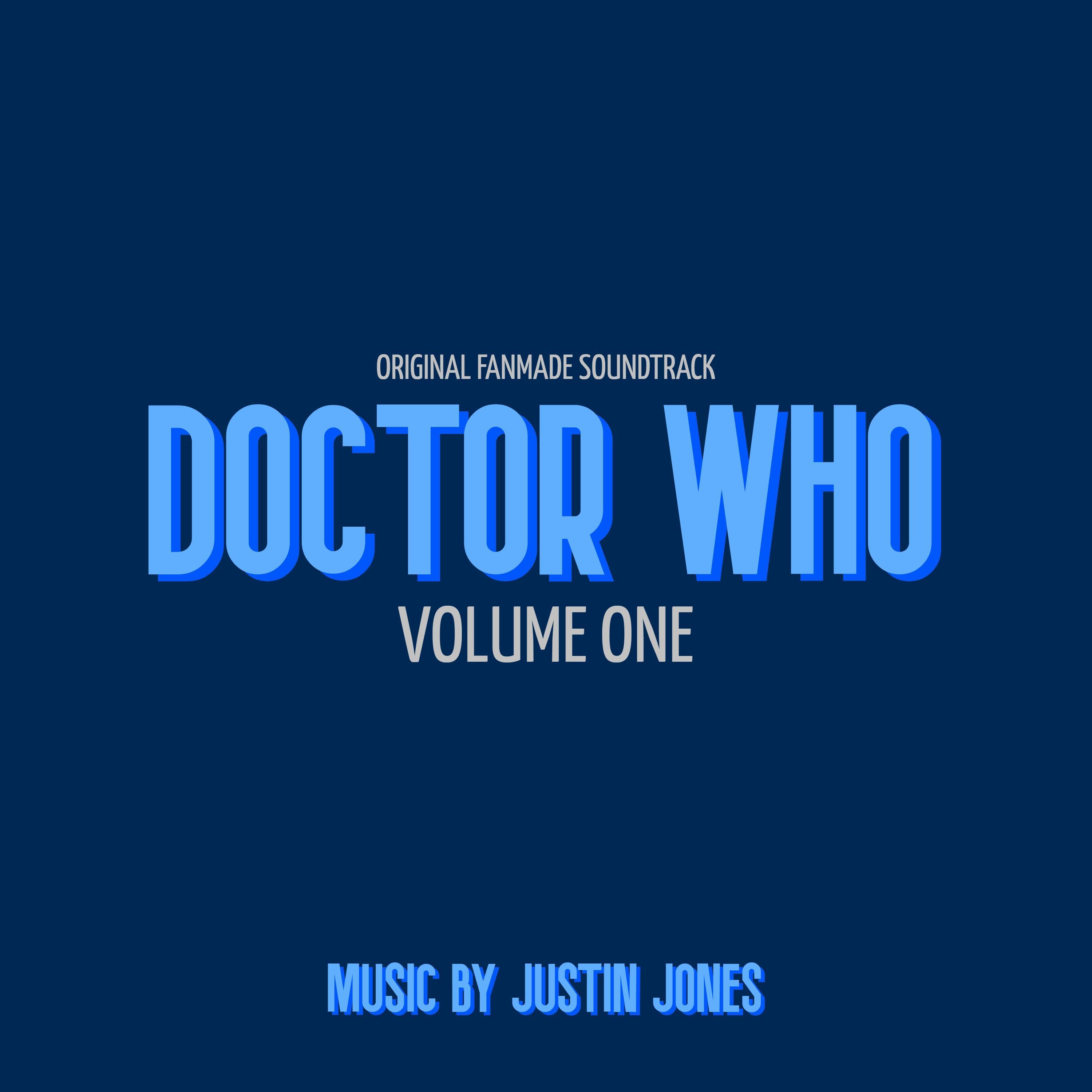 Doctor Who: Volume One (Original Fanmade Soundtrack)