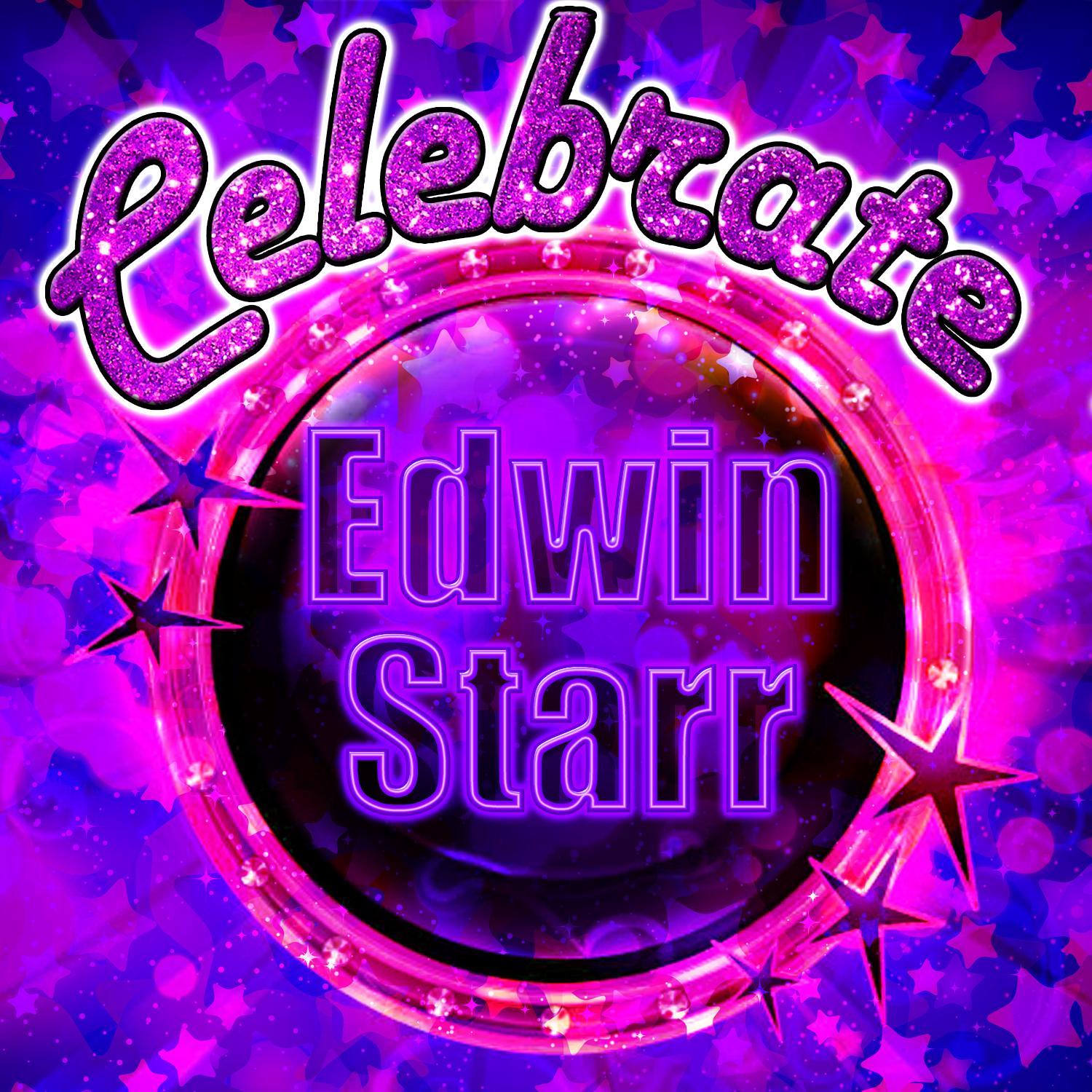 Celebrate: Edwin Starr