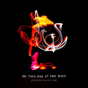 My Turn feat. JP THE WAVY (Inst.) （原版立体声）