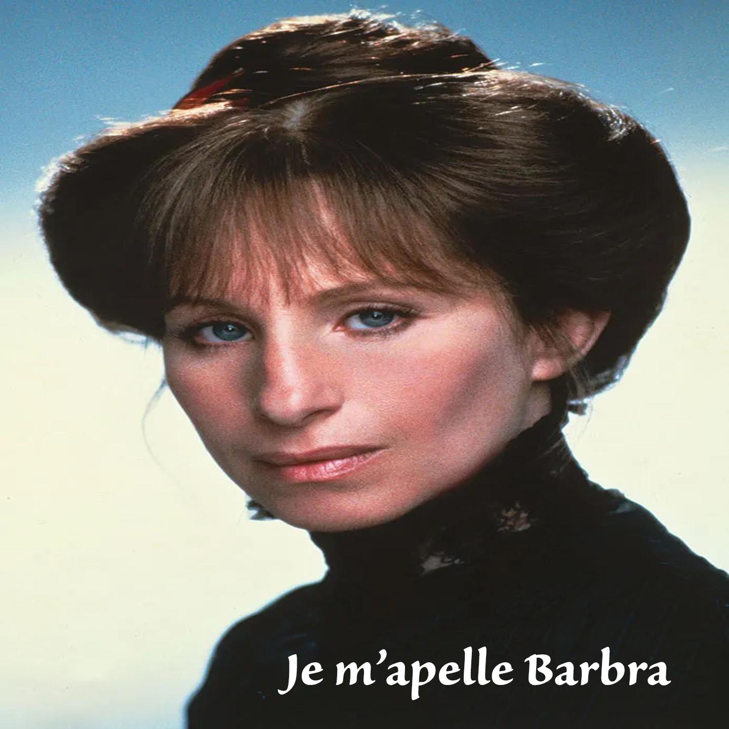Je m'apelle Barbra