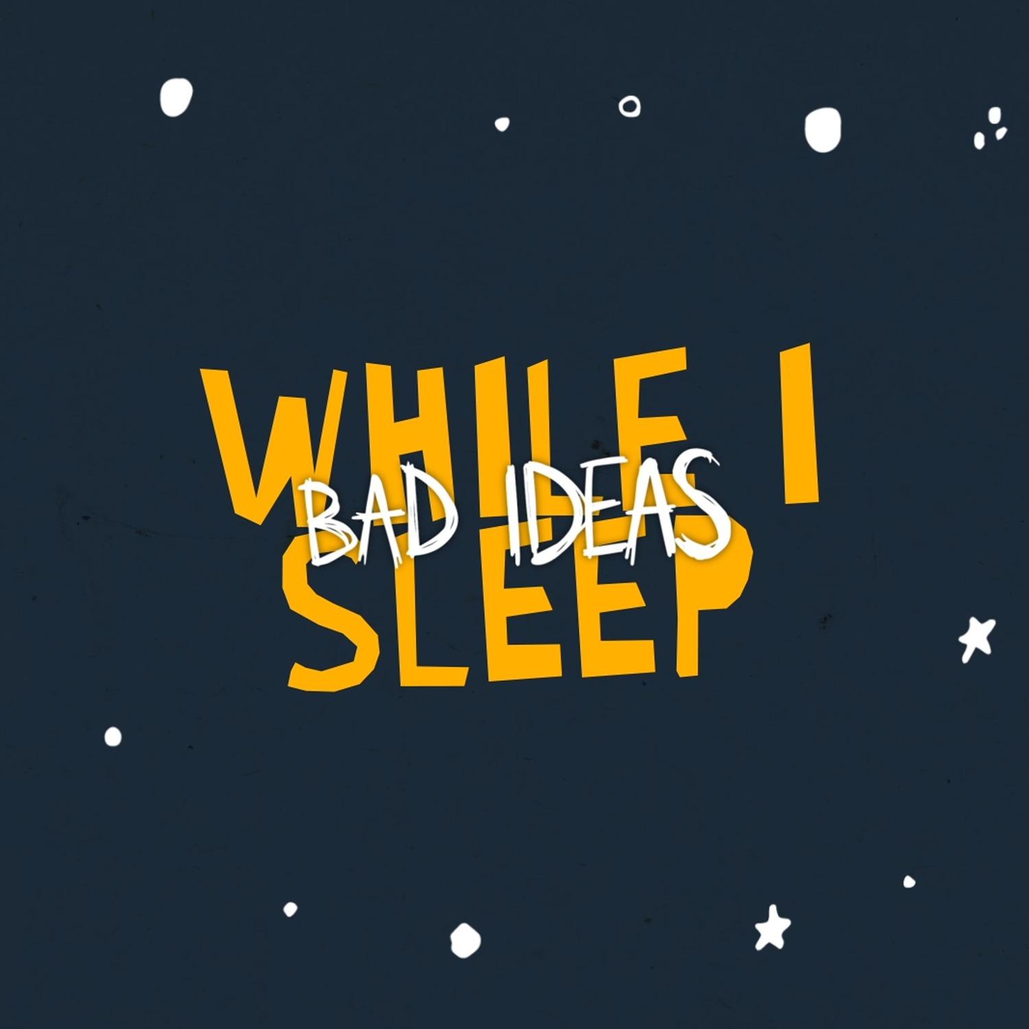 While I Sleep