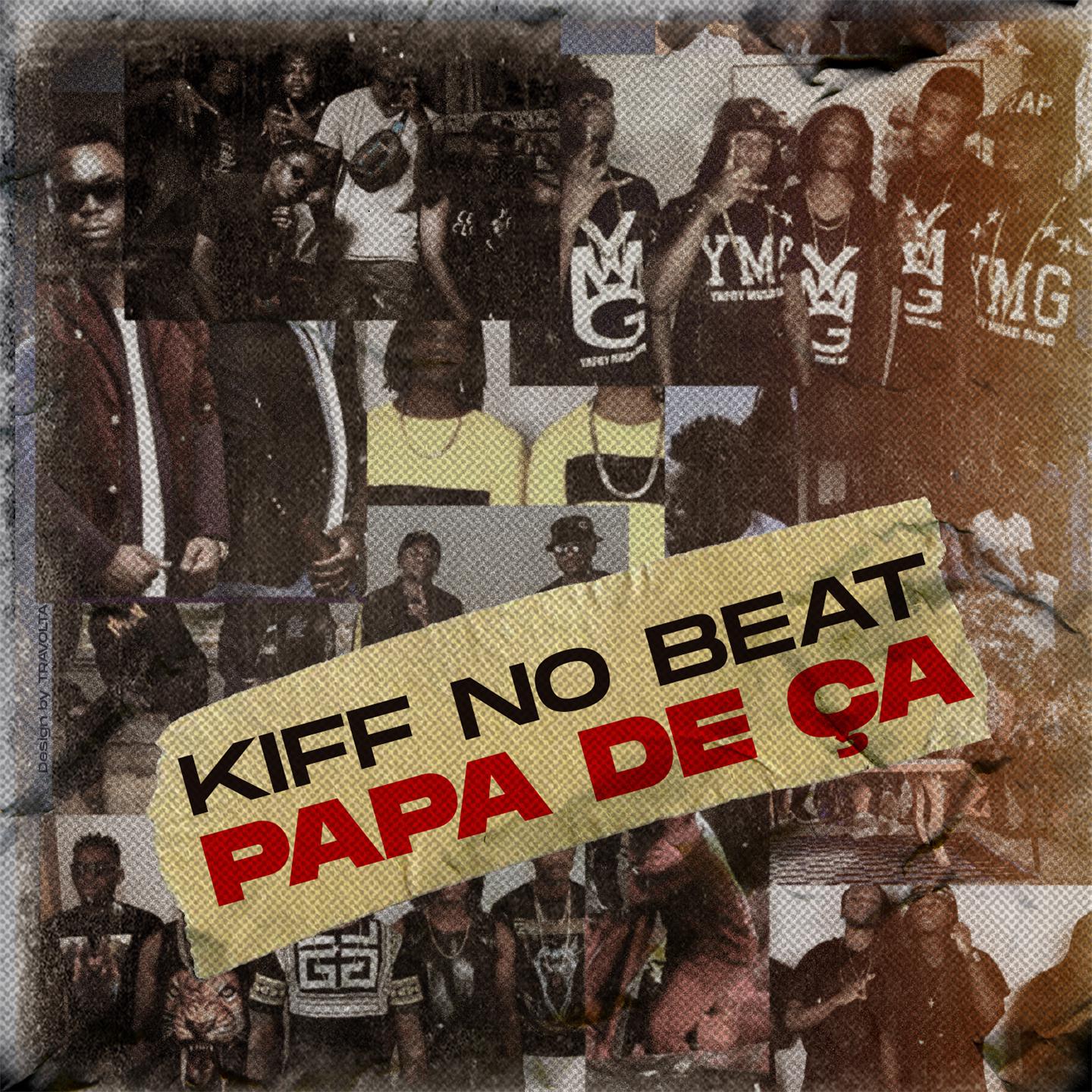 Kiff No Beat - Papa de ça