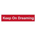 Keep On Dreaming