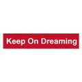 Keep On Dreaming