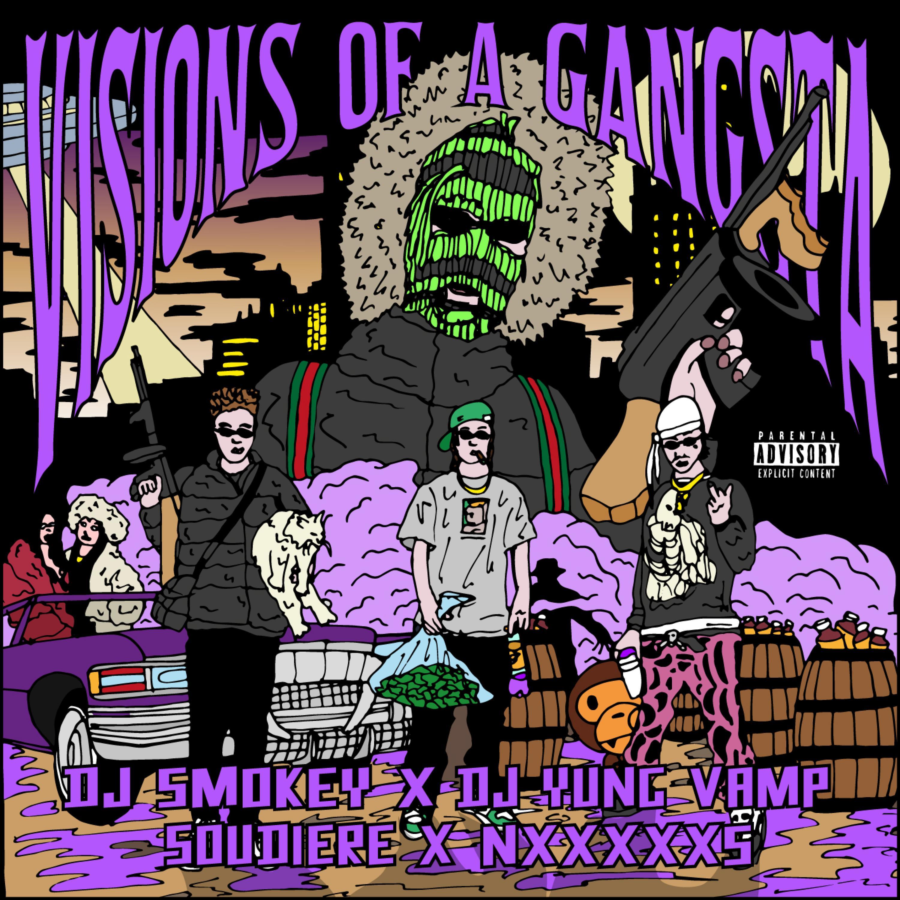 Visions of a Gangsta (feat. DJ Yung Vamp)