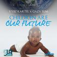 Children Are Our Future
