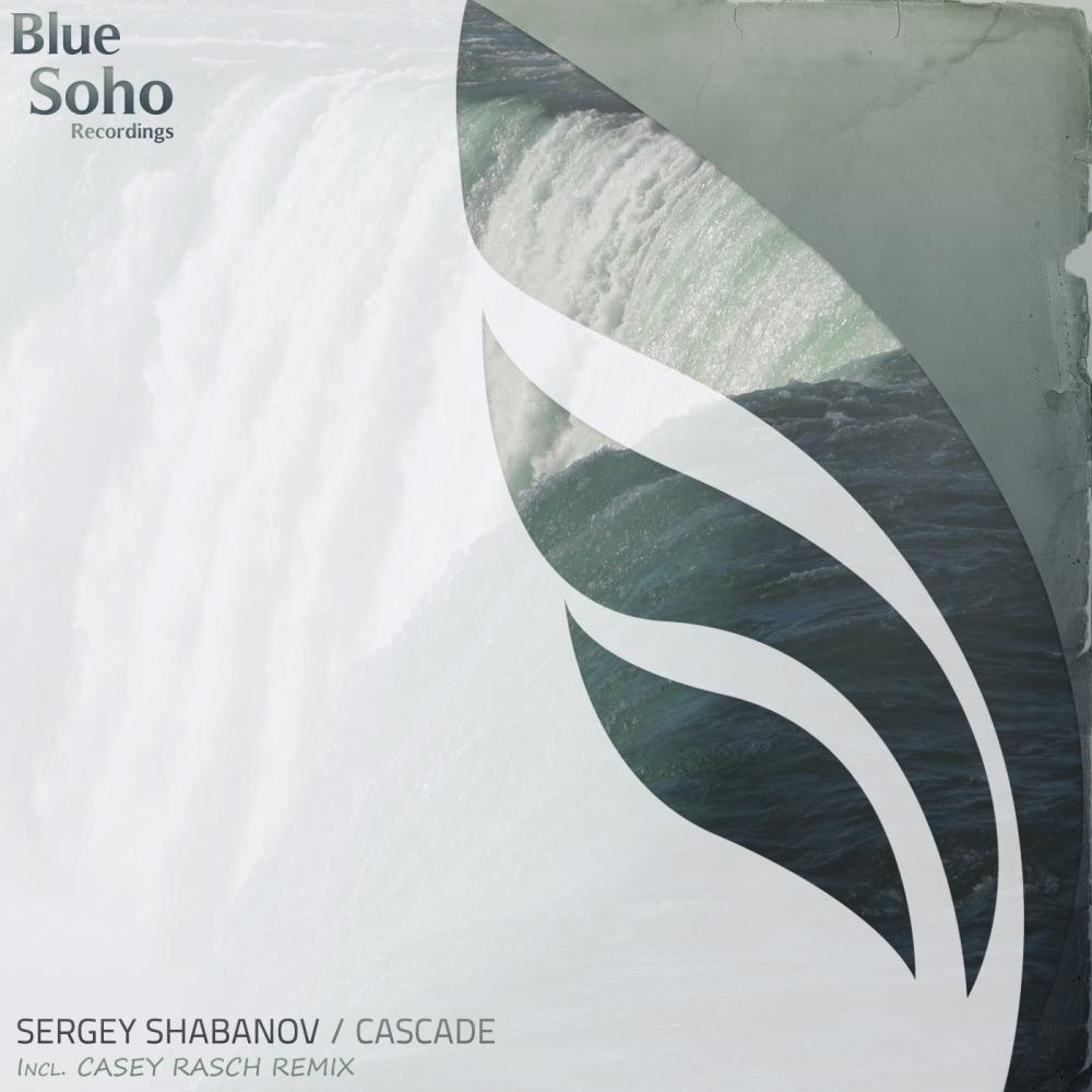 Sergey Shabanov - Cascade (Casey Rasch Remix)