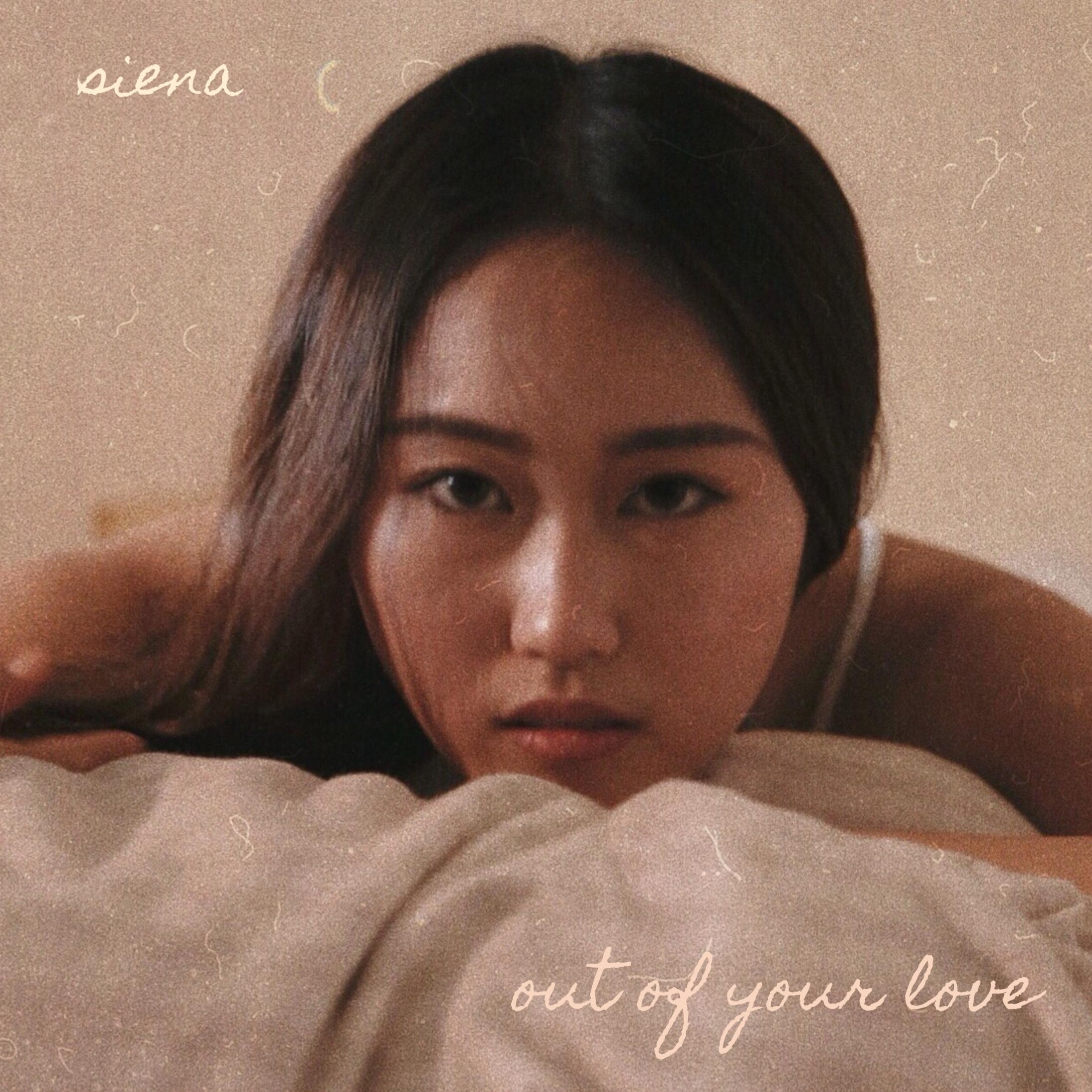 SIENA - Out Of Your Love