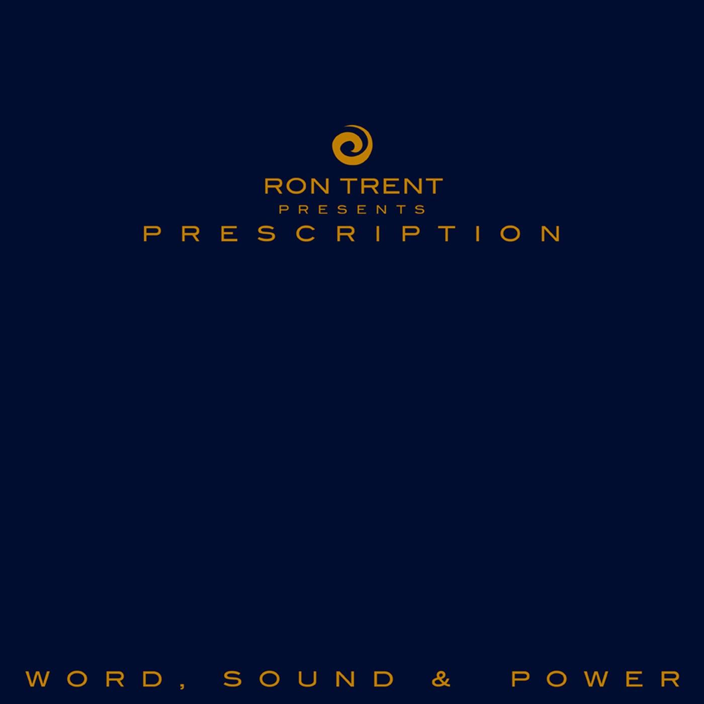 Prescription:Word, Sound & Power