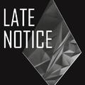 Late Notice