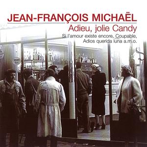 Adieu Jolie Candy - Jean-Francois Michael (SC karaoke) 带和声伴奏 （降1半音）