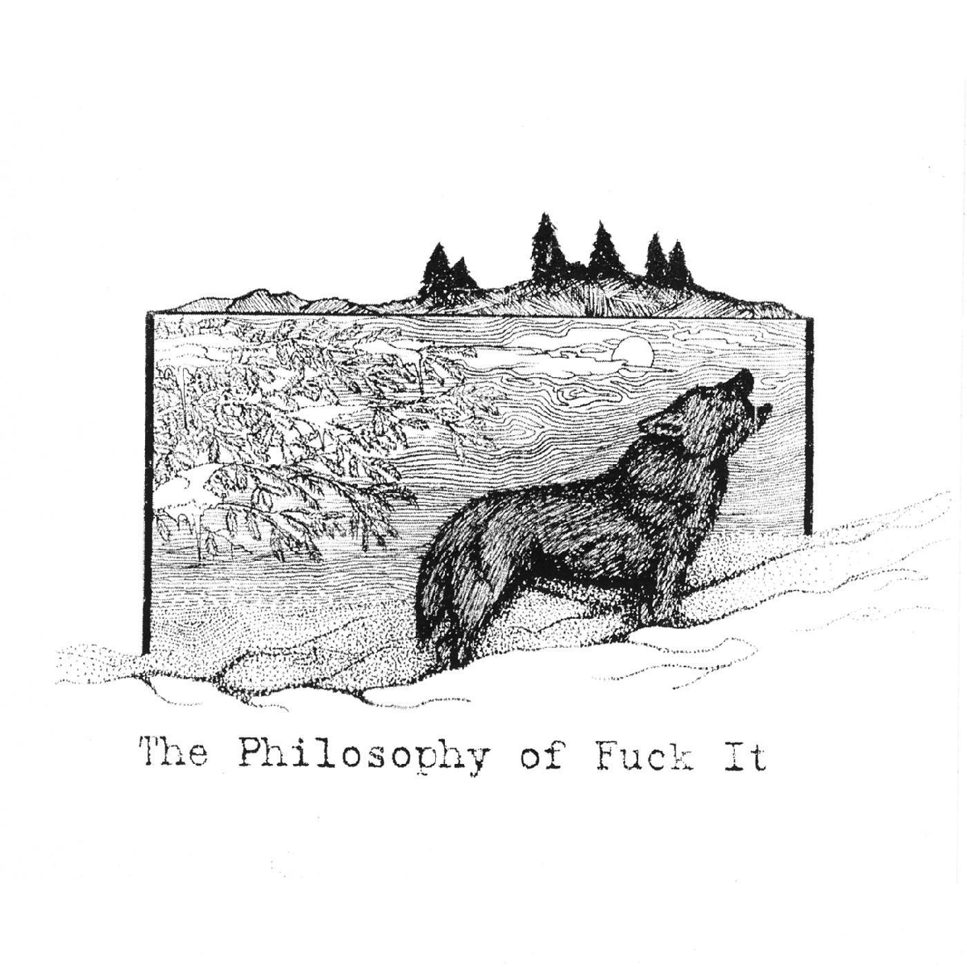 The Philosophy of **** It (From the Road, Vol. 2)