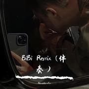 BiBi Remix (伴奏）