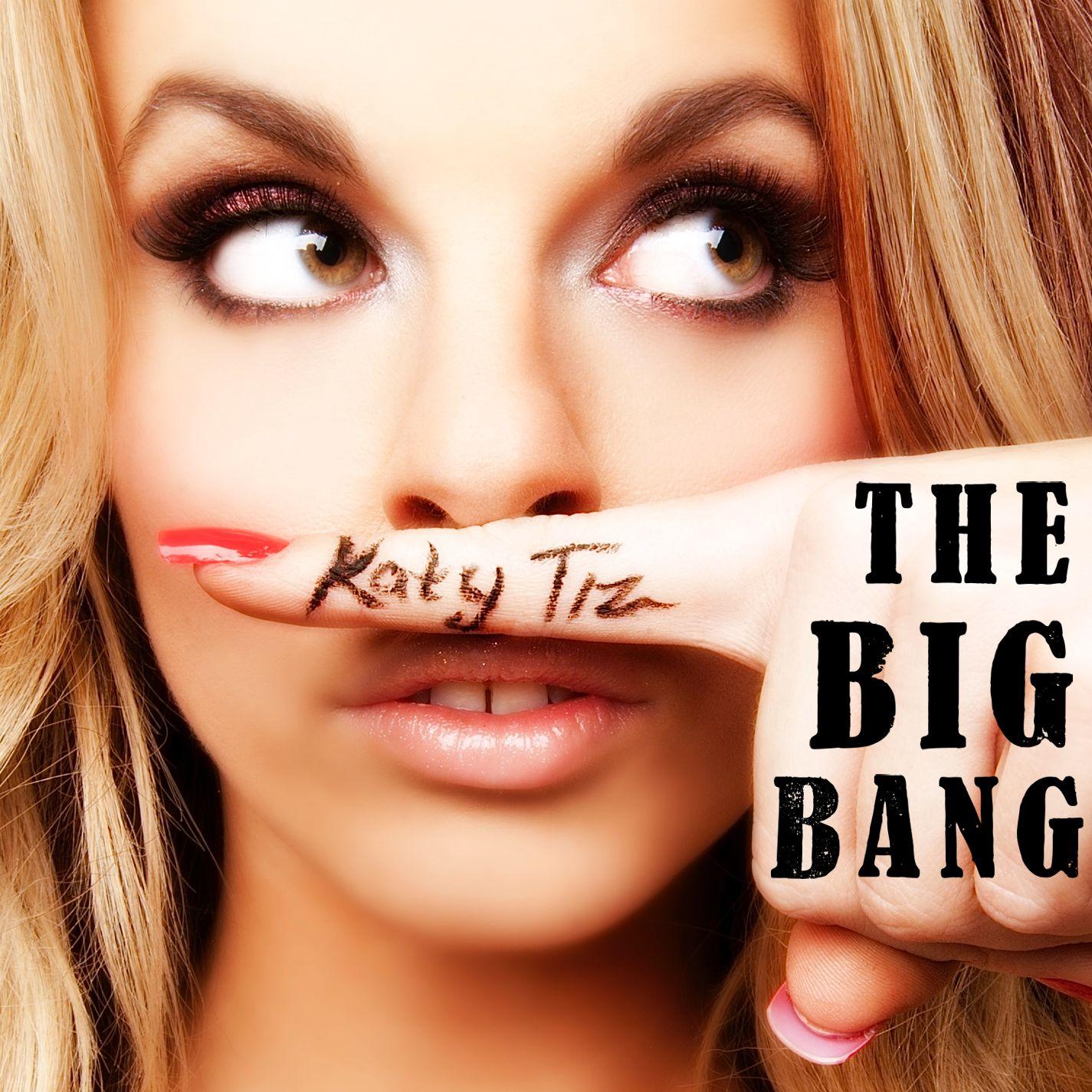 KATY TIZ THE BIG BANG MP3 СКАЧАТЬ БЕСПЛАТНО KATY TIZ THE BIG BANG MP3 СКАЧАТЬ БЕСПЛАТНО