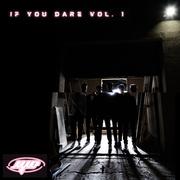 IF YOU DARE VOL. 1