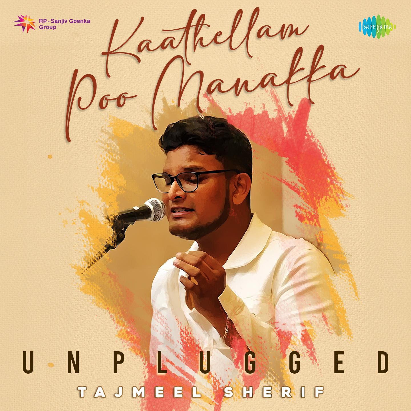Tajmeel Sherif - Kaathellam Poo Manakka - Unplugged