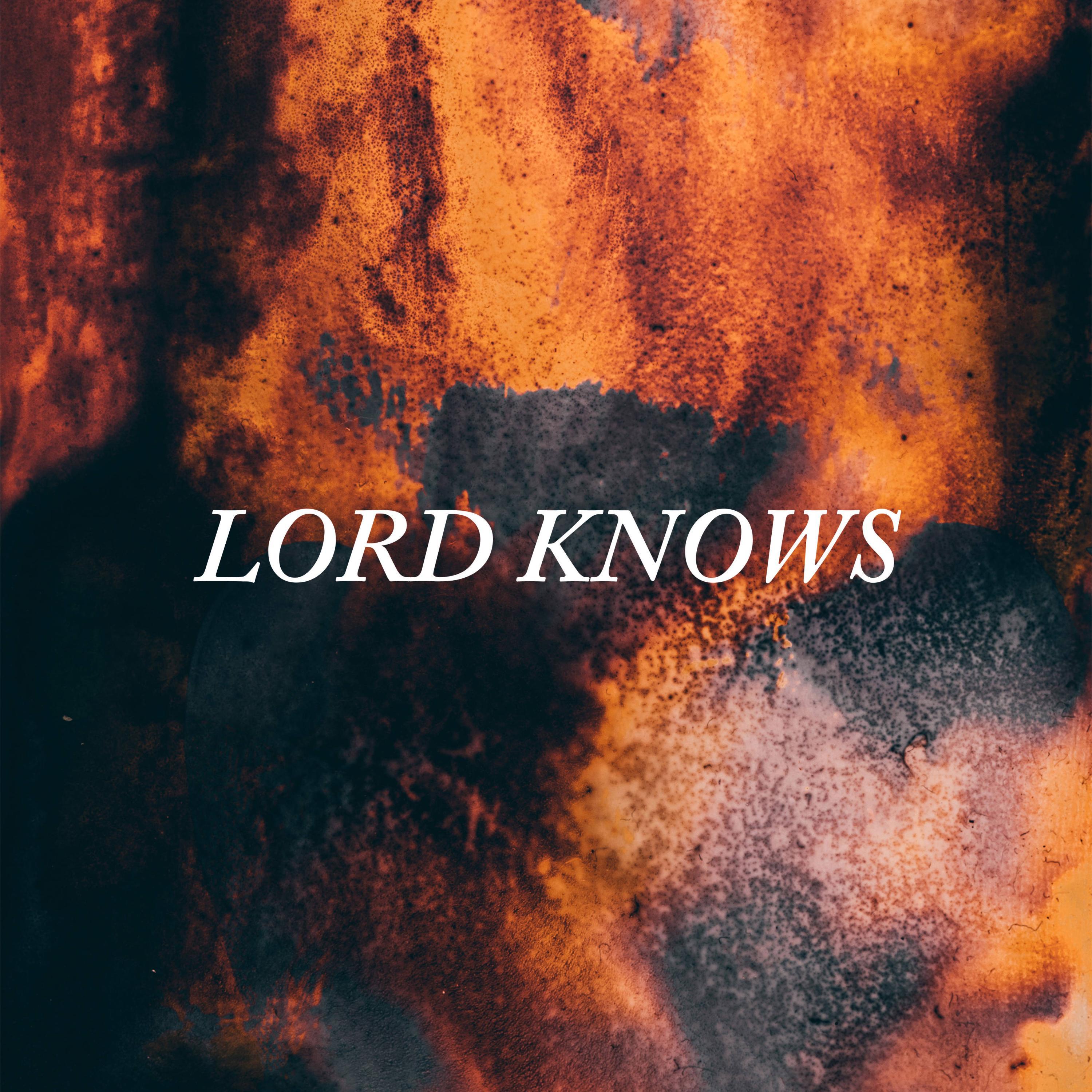 Lord Knows