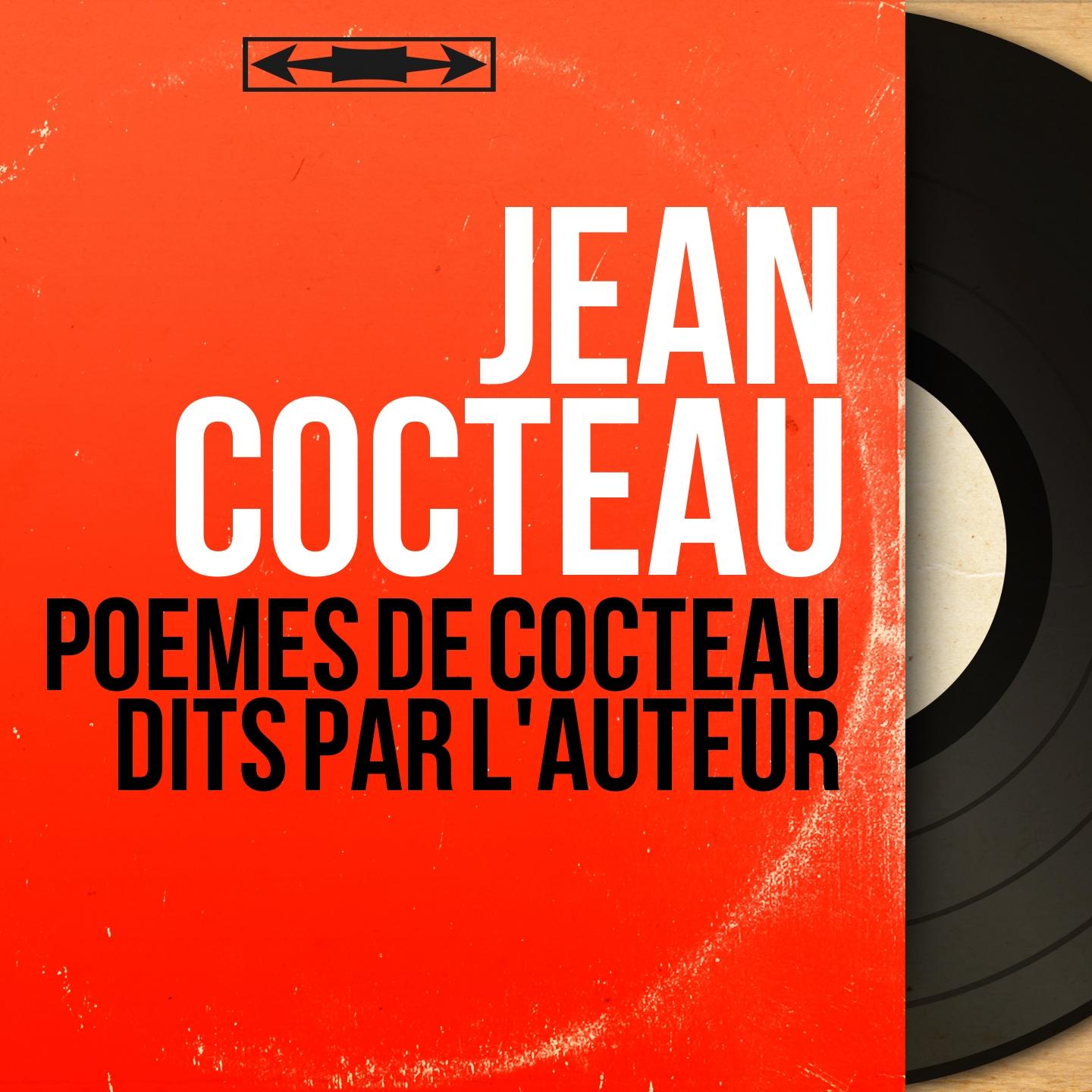 Poèmes de Cocteau dits par l'auteur (Mono Version)