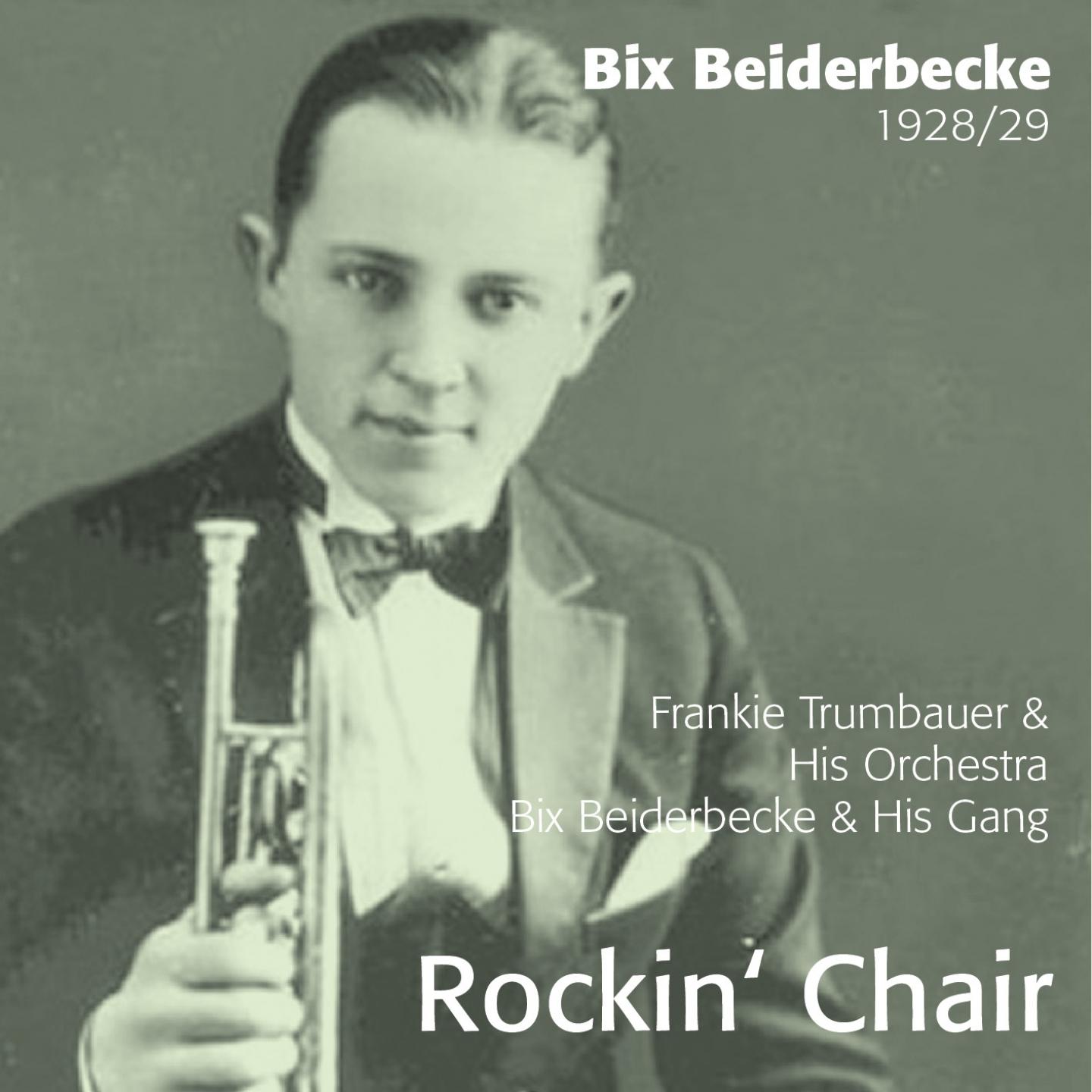 Rockin' Chair - Bix Beiderbecke 1928-29