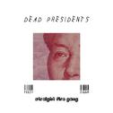 Dead Presidents (Jay-Z Dead Presidents Remix)专辑