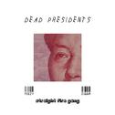 Dead Presidents (Jay-Z Dead Presidents Remix)