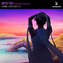 With You (feat. Kelly Matejcic)专辑