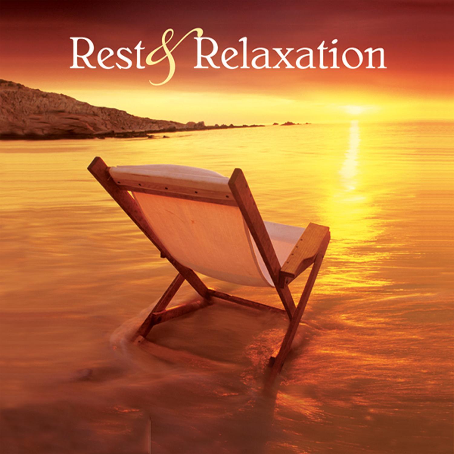 Rest & Relaxation