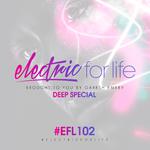 Electric For Life Episode 102专辑