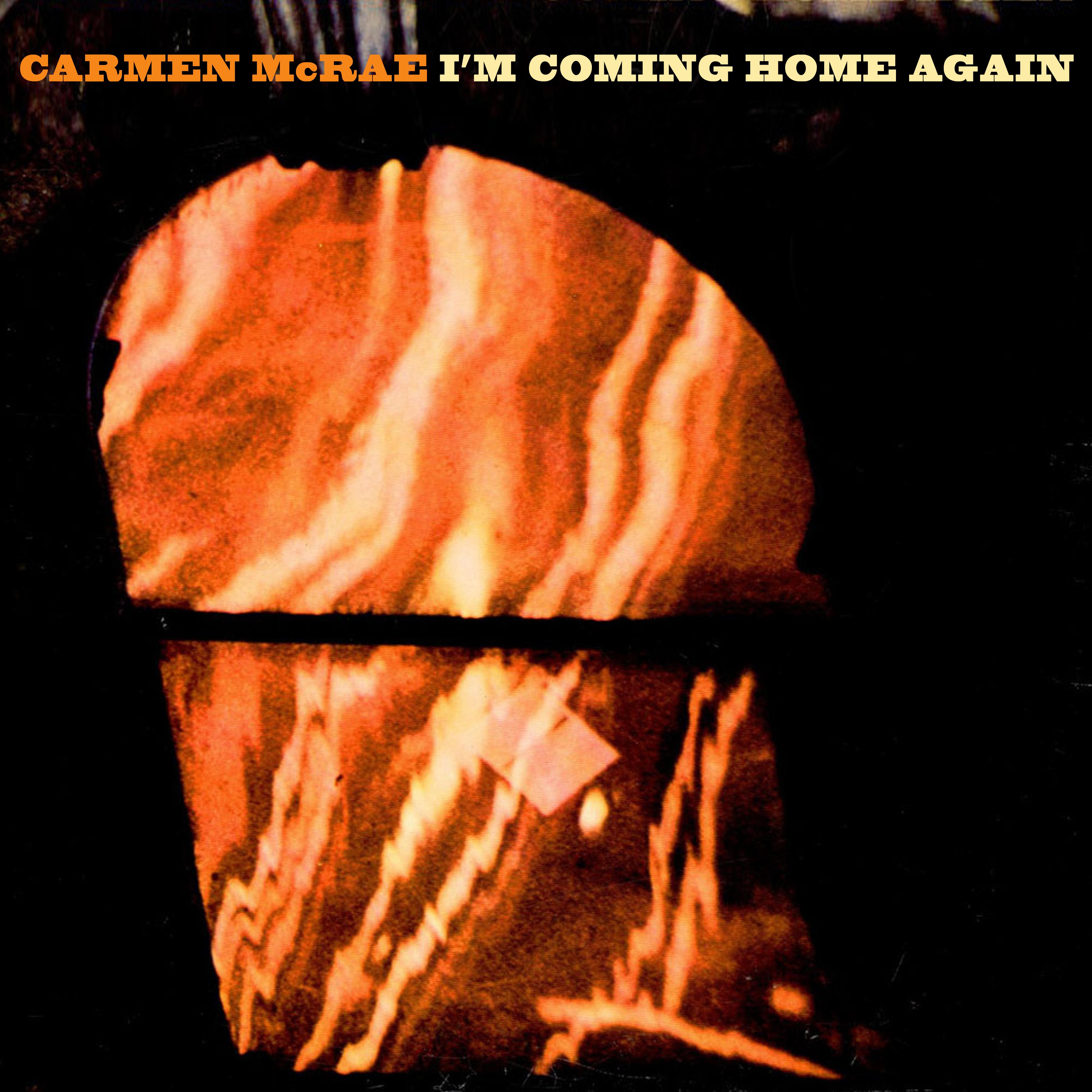 I'm Coming Home Again