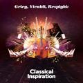 Grieg, Vivaldi, Respighi: Classical Inspiration