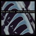 Pretty Hate Machine专辑