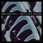 Pretty Hate Machine