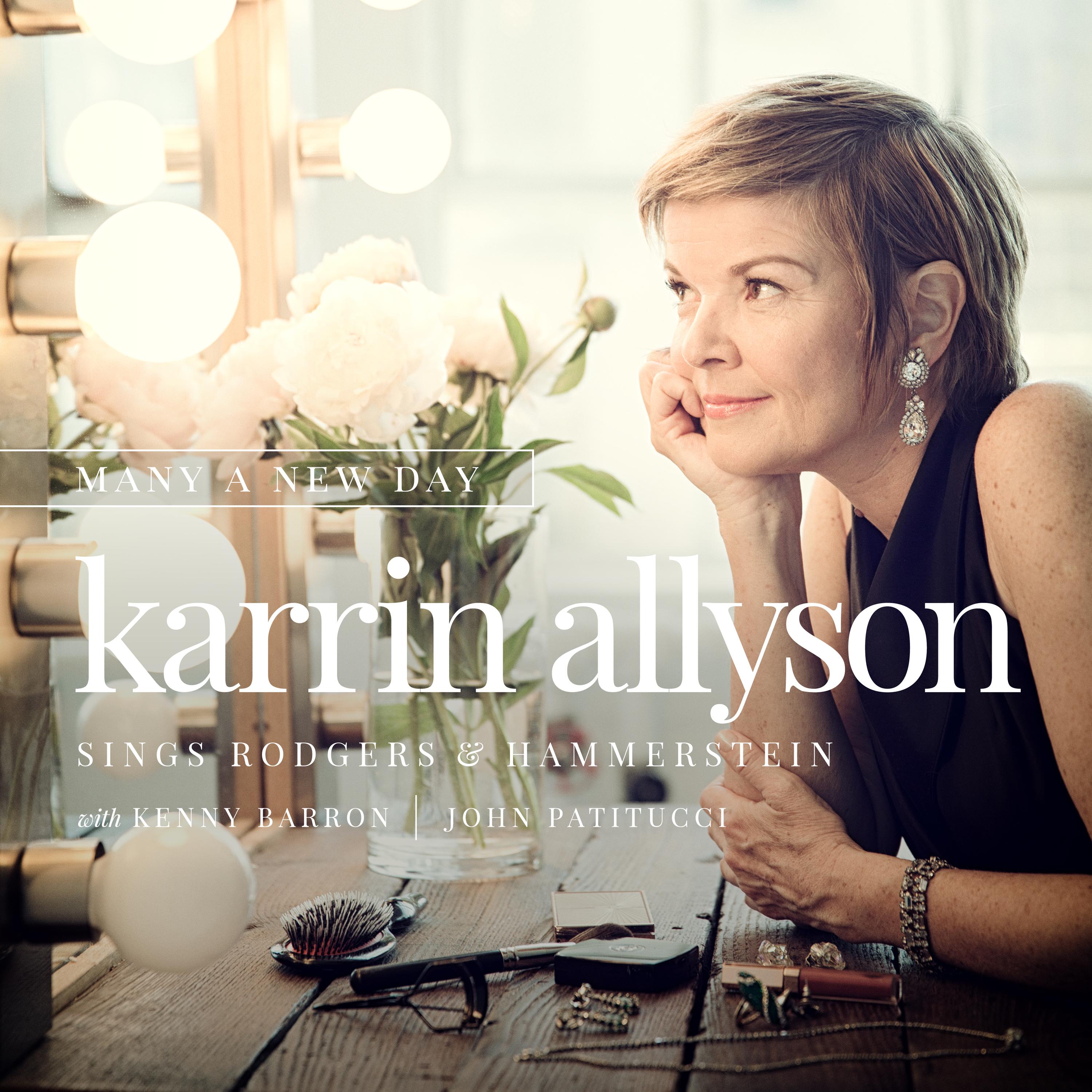 Many A New Day: Karrin Allyson Sings Rodgers & Hammerstein (Deluxe Edition)