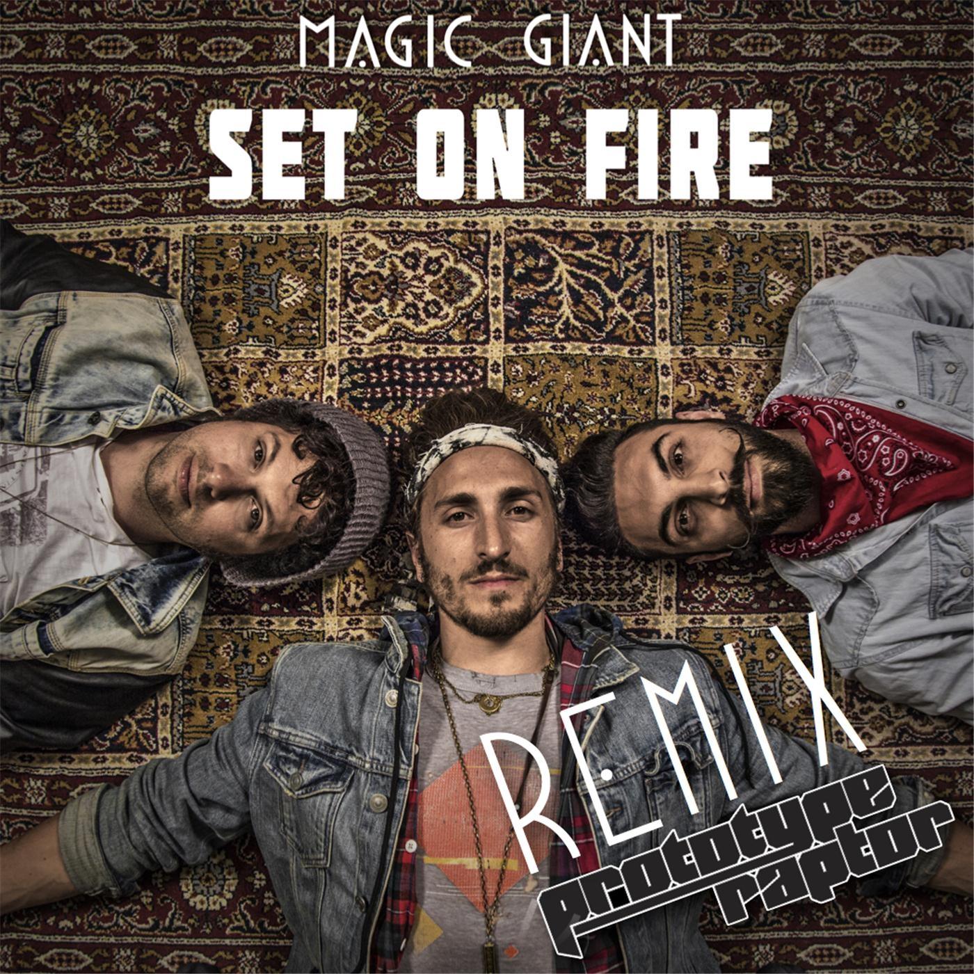 Set on Fire (Prototyperaptor Remix)
