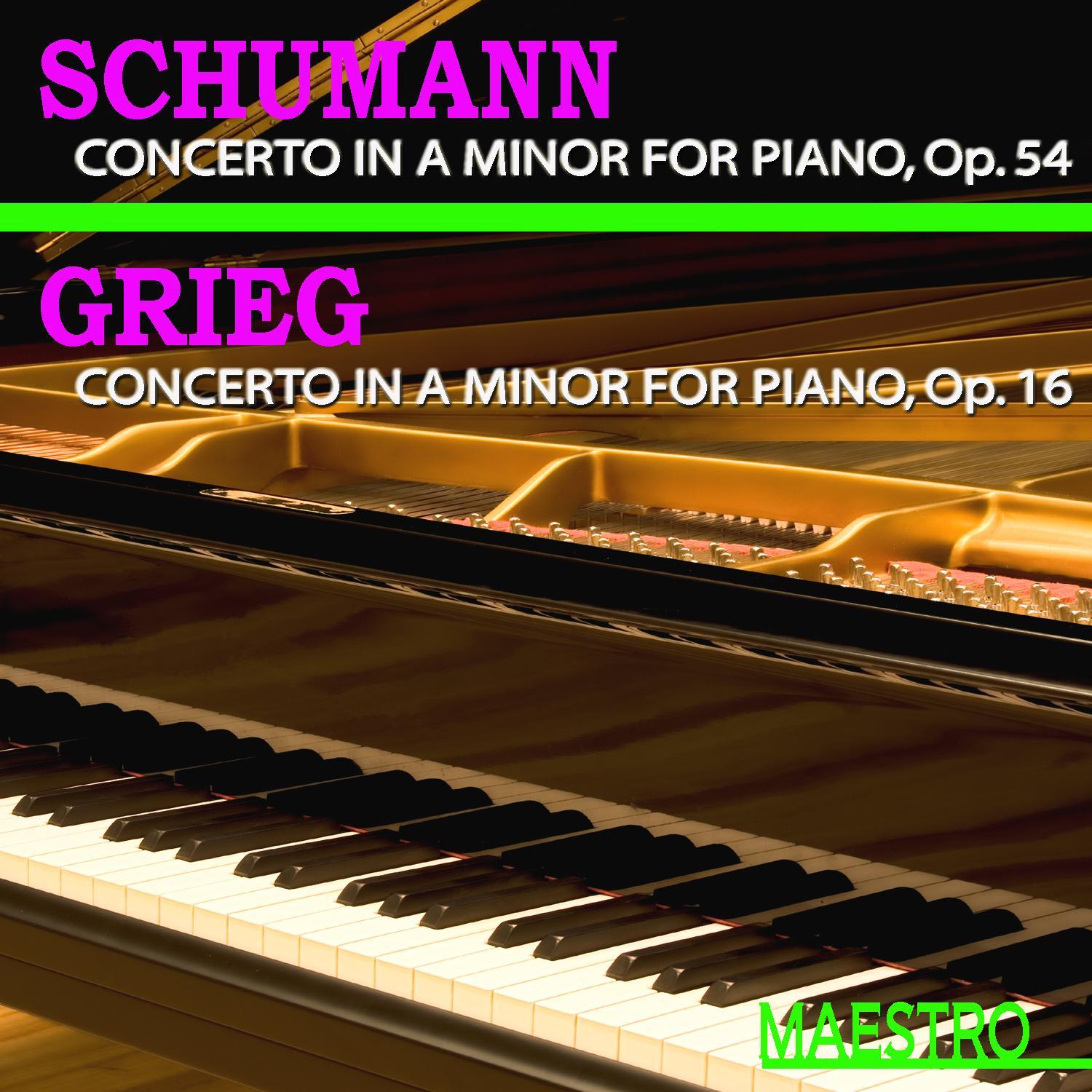 Grieg: Piano Concerto in A Minor - Schumann: Piano Concerto in A Minor