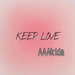 KEEP LOVE