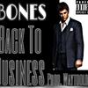 Bones - Back to Business