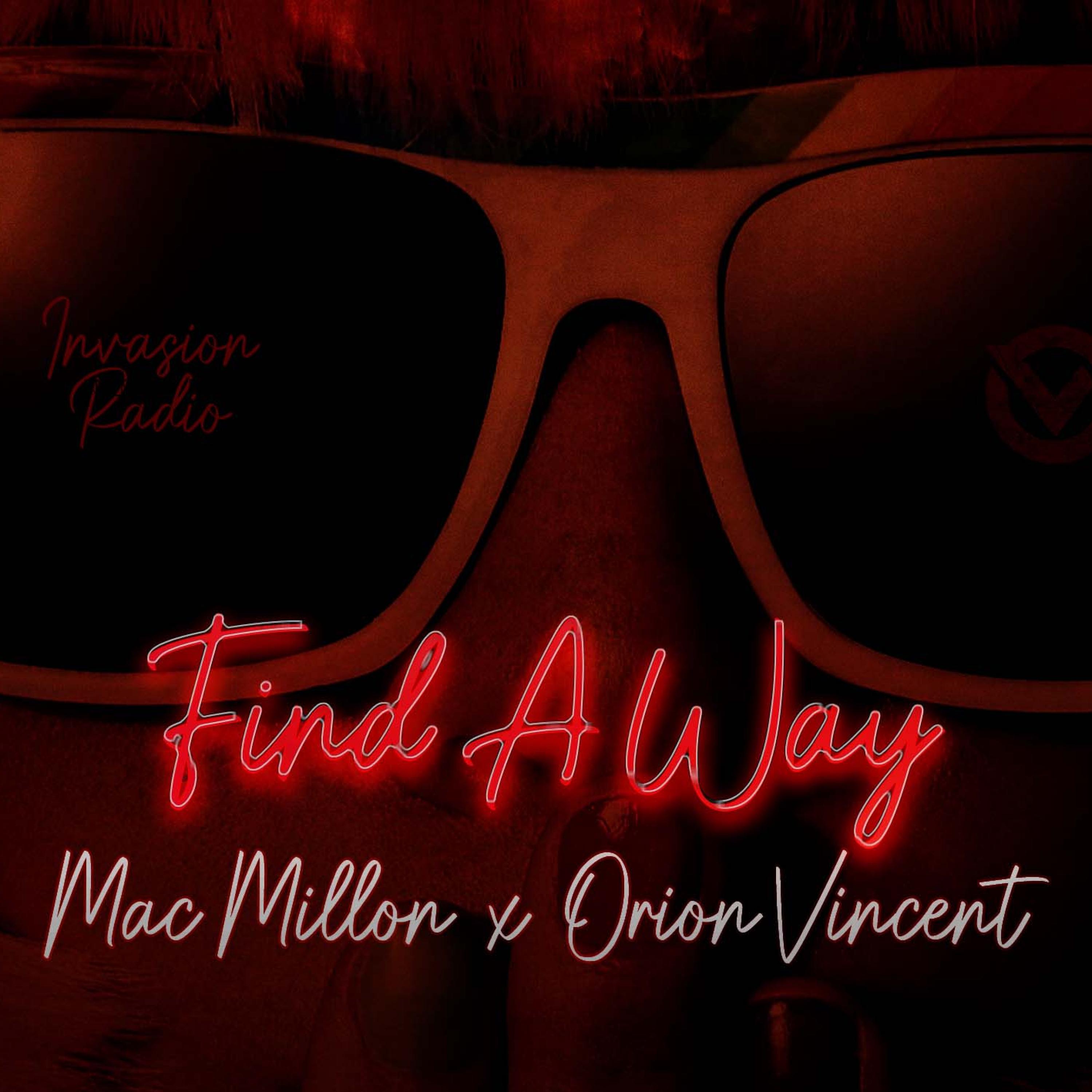 Mac Millon - Find A Way (feat. Orion Vincent)