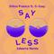 Say Less (Edeema Remix)专辑