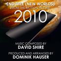 2010: New Worlds (End Title from the Motion Picture) (Single) (David Shire)专辑