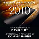 2010: New Worlds (End Title from the Motion Picture) (Single) (David Shire)