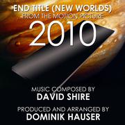 2010: New Worlds (End Title from the Motion Picture) (Single) (David Shire)