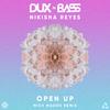 Dux n Bass - Open Up (Mick Mazoo Remix)