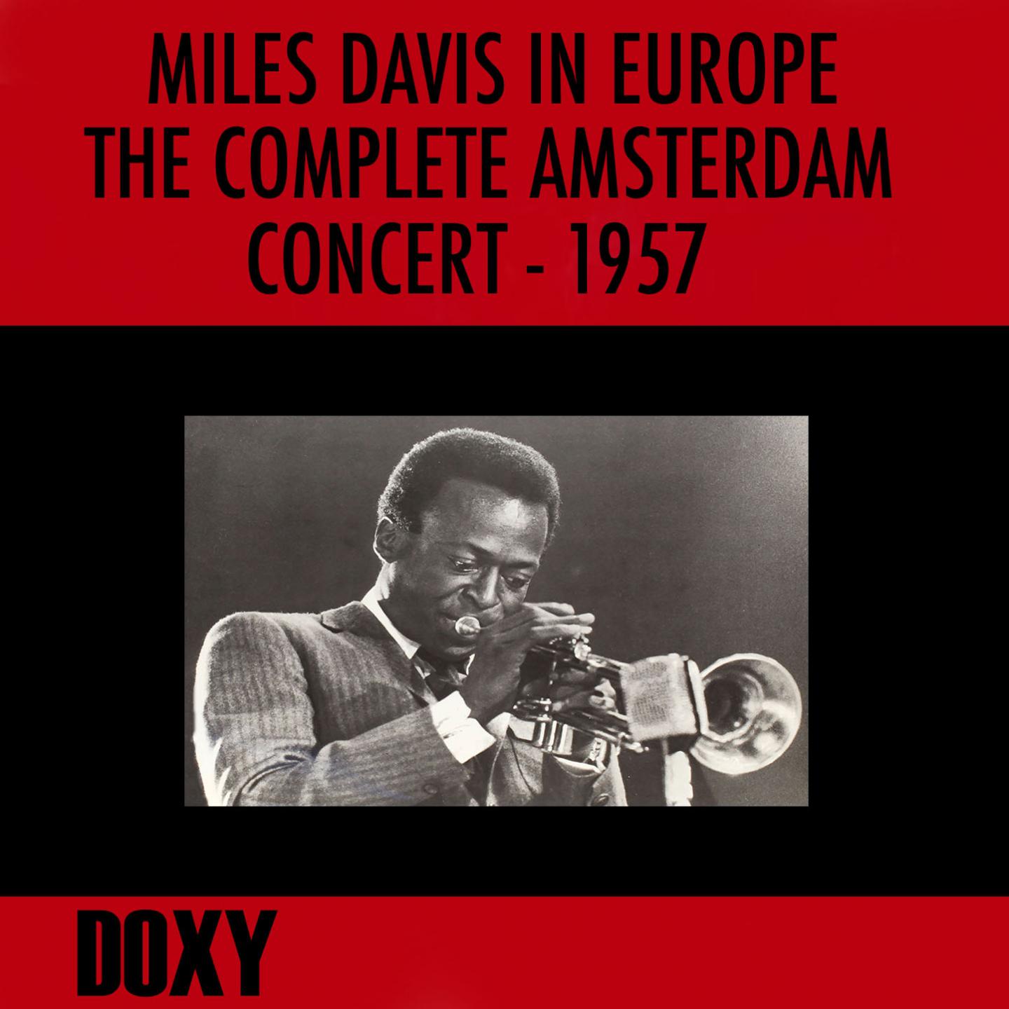 Miles Davis in Europe, the Complete Amsterdam Concert, 1957专辑