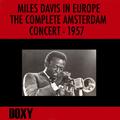 Miles Davis in Europe, the Complete Amsterdam Concert, 1957